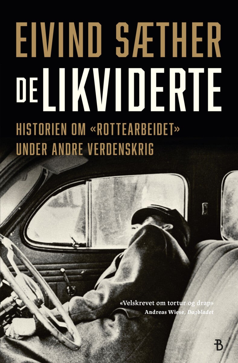 De likviderte - historien om rottearbeidet under andre verdenskrig