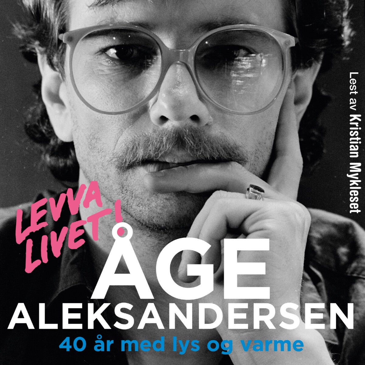 Levva livet! - 40 år med lys og varme