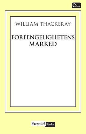 Bilde av Forfengelighetens Marked Av William Makepeace Thackeray