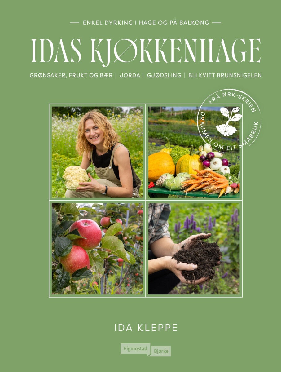 Idas kjøkkenhage - enkel dyrking i hage og på balkong