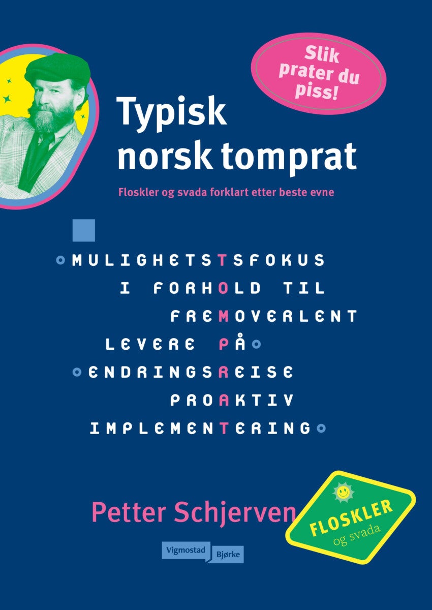 Typisk norsk tomprat - floskler og svada forklart etter beste evne