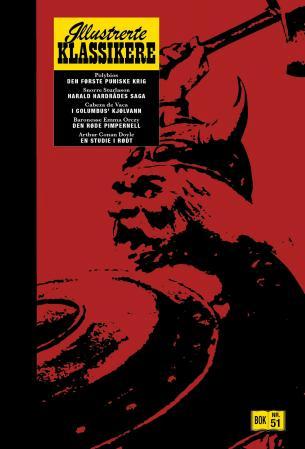 Den første puniske krig ; Harald Hardrådes saga ; I Columbus' kjølvann ; Den røde pimpernell ; En st