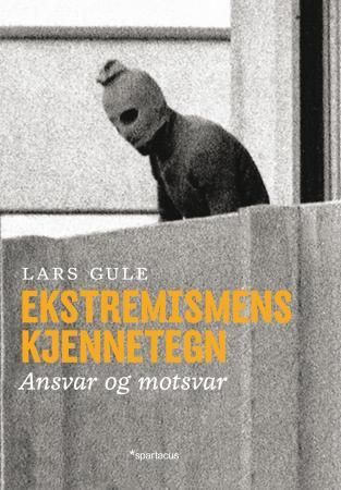 Ekstremismens kjennetegn - ansvar og motsvar