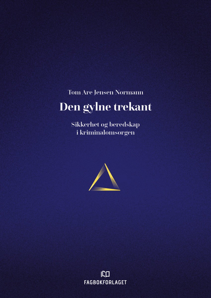 Den gylne trekant - sikkerhet og beredskap i kriminalomsorgen