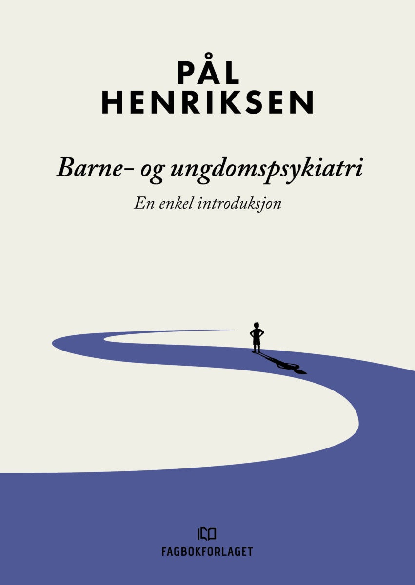Barne- og ungdomspsykiatri - en enkel introduksjon