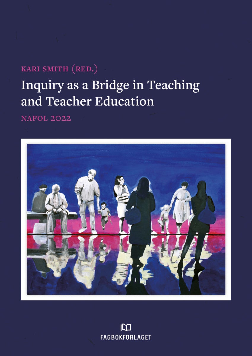 Bilde av Inquiry As A Bridge In Teaching And Teacher Education