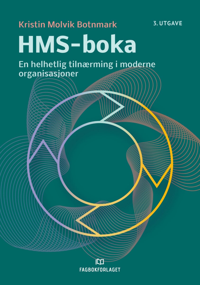 HMS-boka - en helhetlig tilnærming i moderne organisasjoner