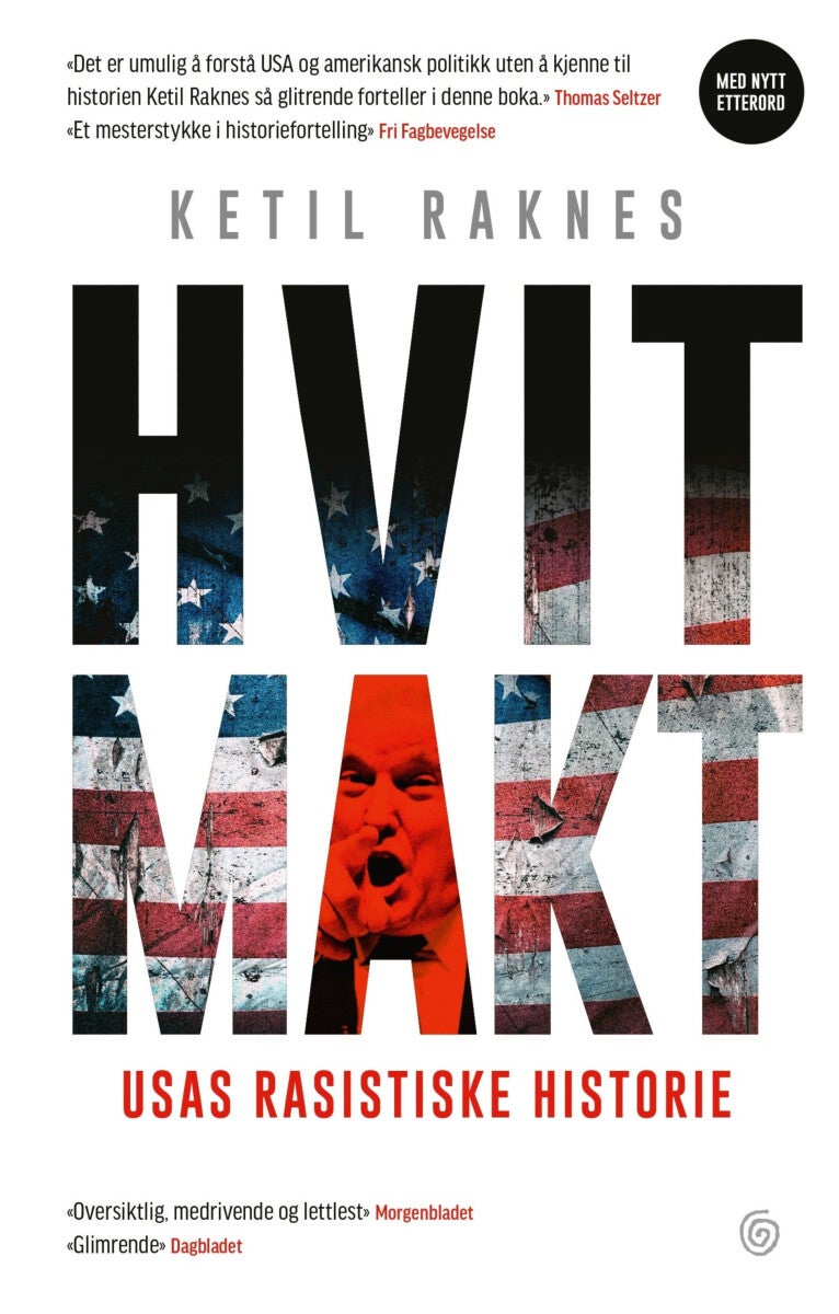 Hvit makt - USAs rasistiske historie