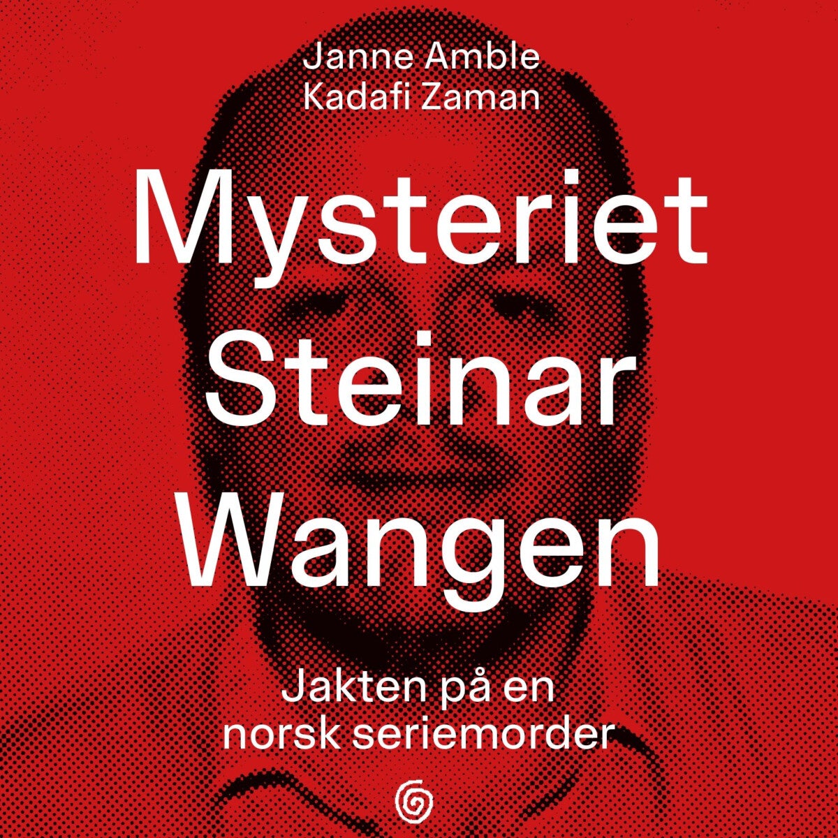 Mysteriet Steinar Wangen - jakten på en norsk seriemorder