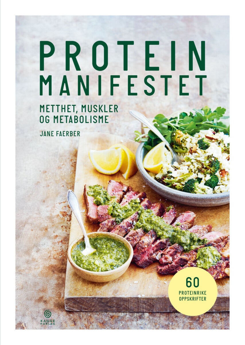 Proteinmanifestet - metthet, muskler og metabolisme