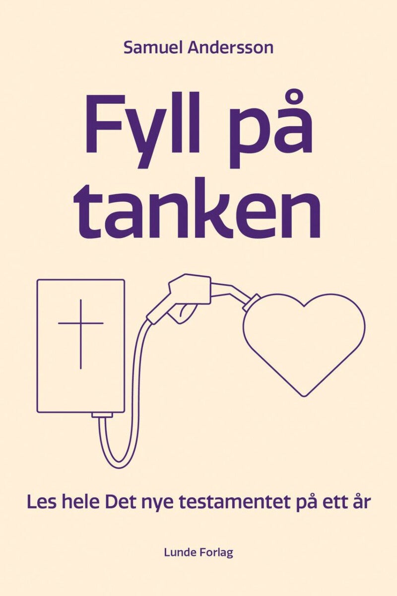 Fyll på tanken! - les hele Det nye testamentet på ett år