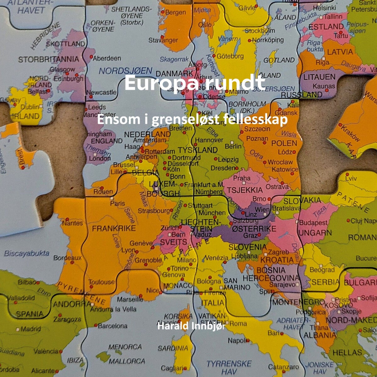 Europa rundt - ensom i grenseløst fellesskap