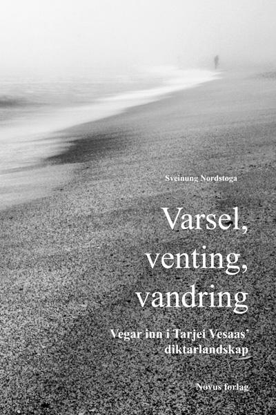 Bilde av Varsel, Venting, Vandring Av Sveinung Nordstoga