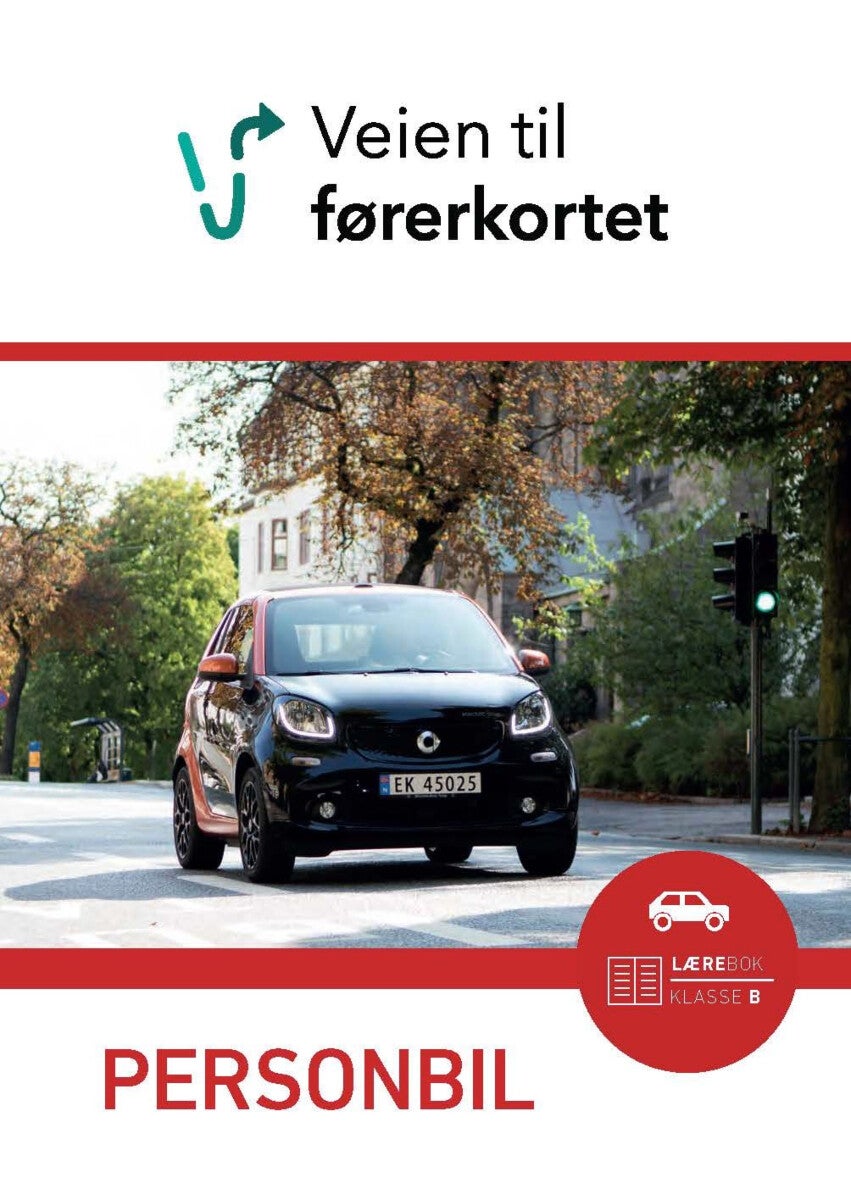 Veien til førerkortet - personbil : lærebok klasse B
