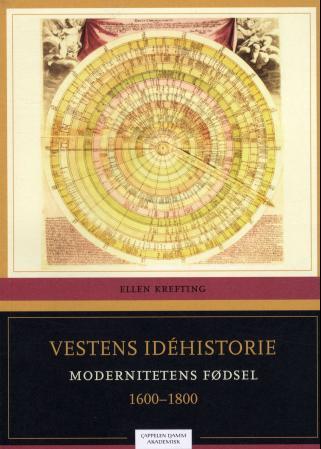 Vestens idéhistorie - bind 3 : modernitetens fødsel : 1600-1800