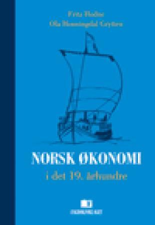 Bilde av Norsk økonomi I Det Nittende århundre Av Ola Honningdal Grytten, Fritz Hodne