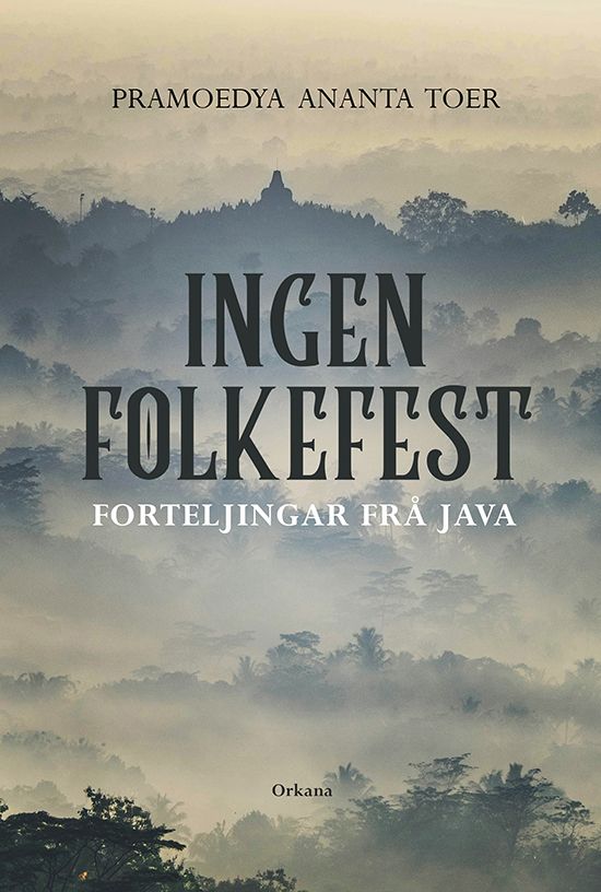 Ingen folkefest - forteljingar frå Java