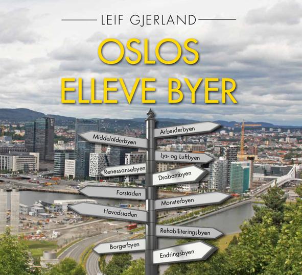 Bilde av Oslos Elleve Byer Av Leif Gjerland
