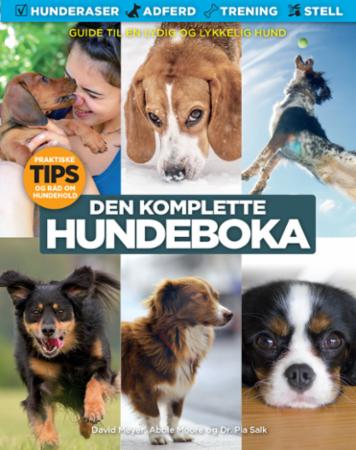 Den komplette hundeboka - lydig og lykkelig