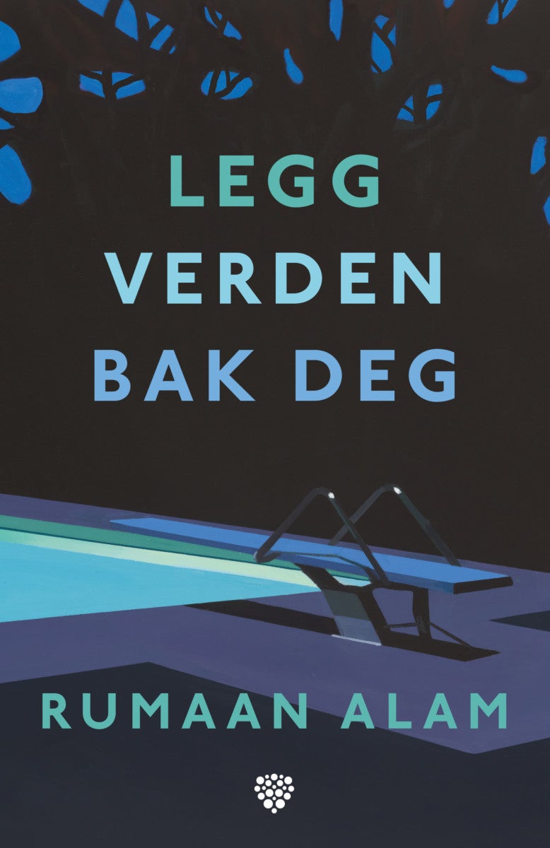 Bilde av Legg Verden Bak Deg Av Rumaan Alam