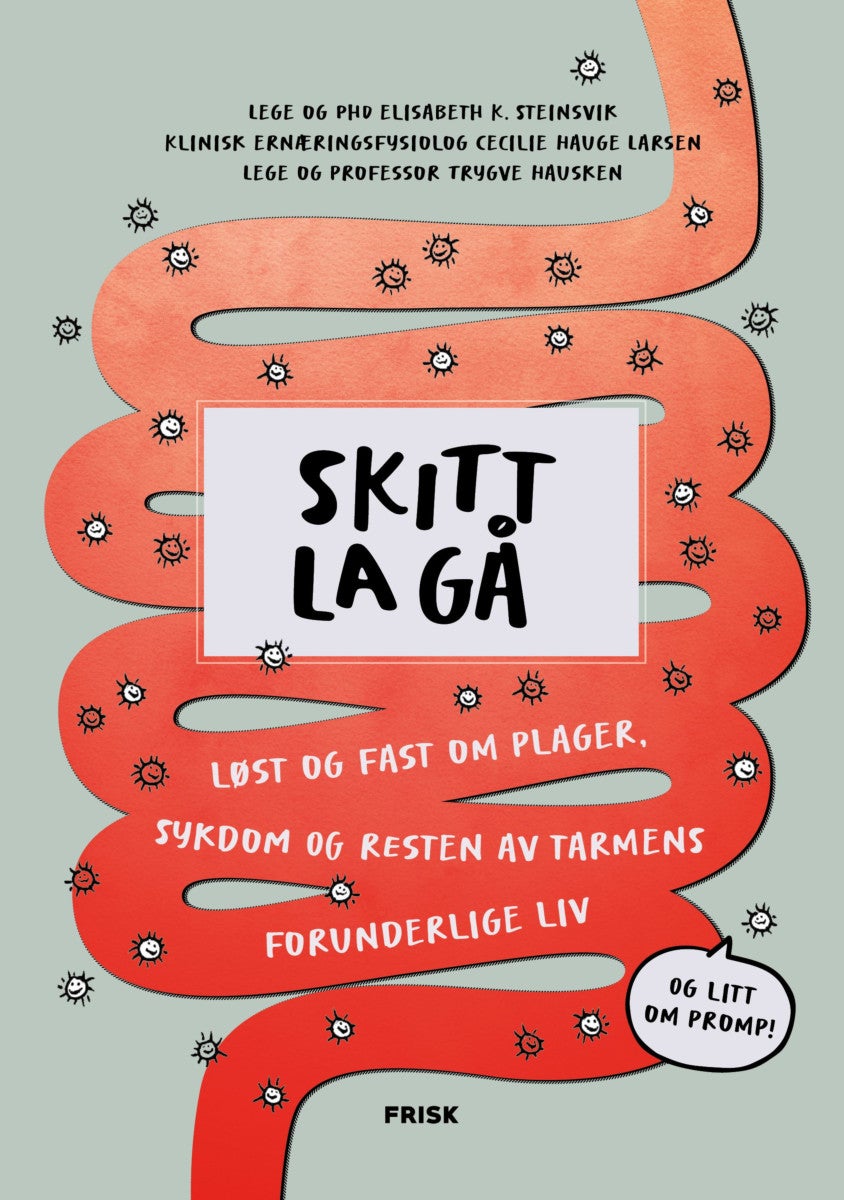 Bilde av Skitt La Gå Av Trygve Hausken, Cecilie Hauge Larsen, Elisabeth Kjelsvik Steinsvik