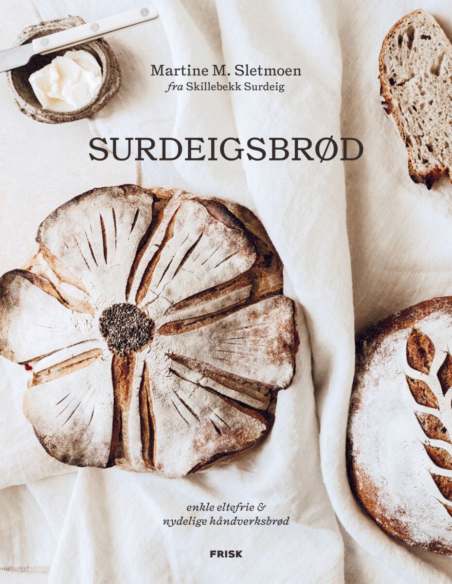 Surdeigsbrød - enkle eltefrie & nydelige håndverksbrød