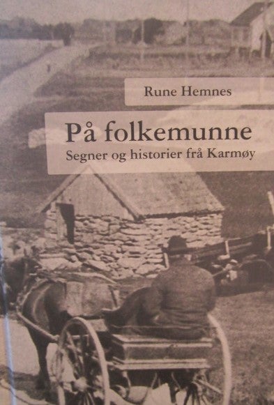 På folkemunne - Segner og historier fra Karmøy
