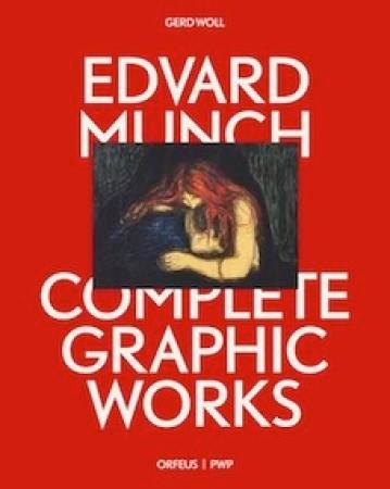 Edvard Munch - the complete graphic works