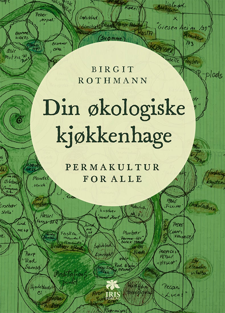 Din økologiske kjøkkenhage - permakultur for alle