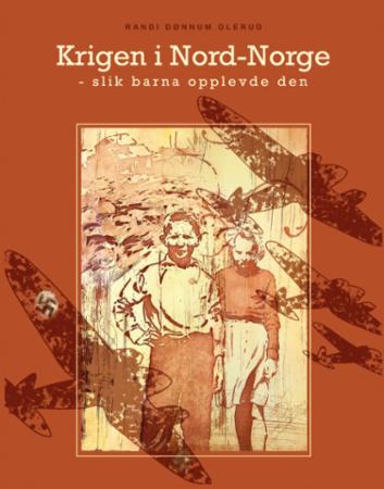 Bilde av Krigen I Nord-norge Av Randi Dønnum Olerud