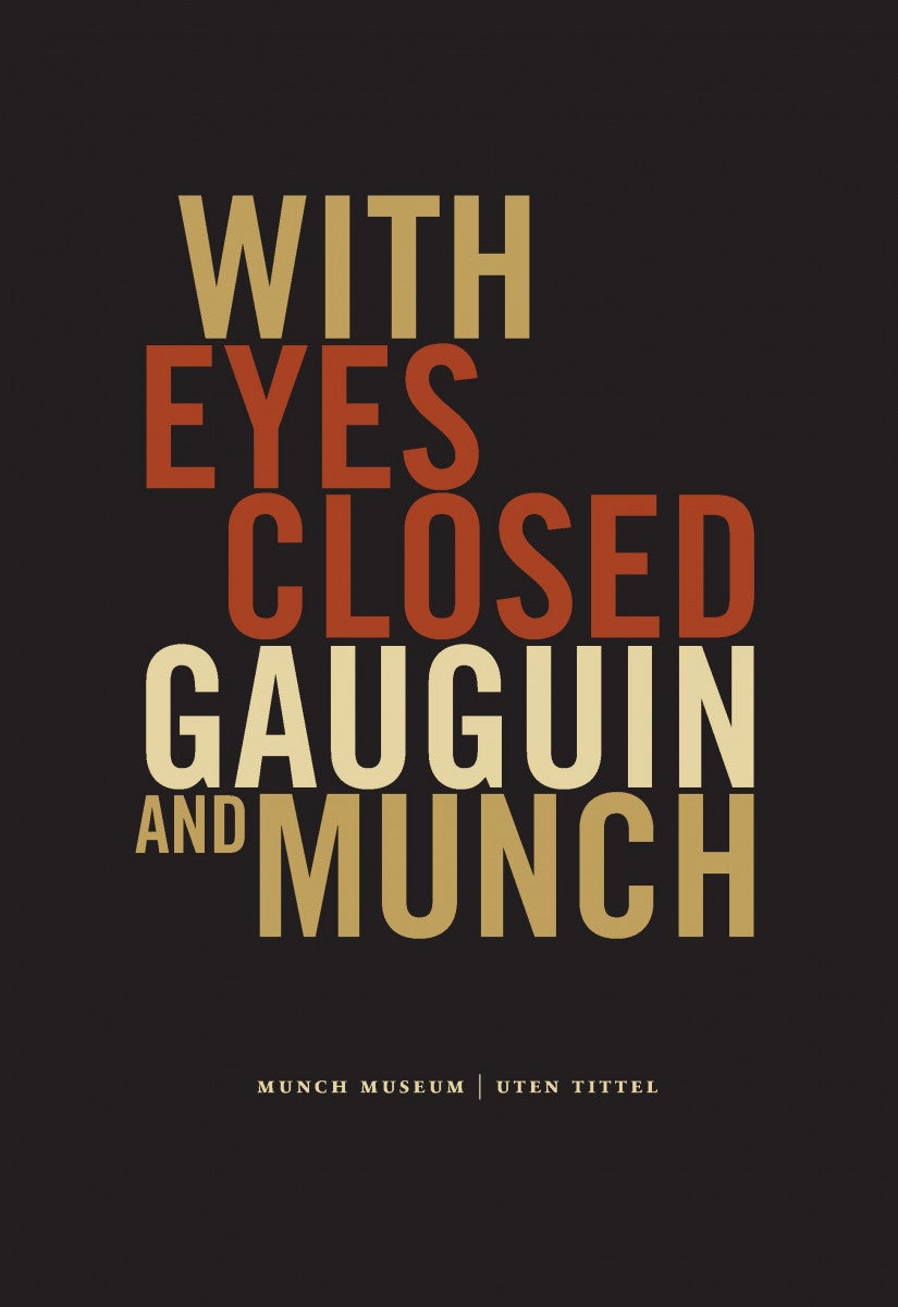 With eyes closed - Gauguin and Munch