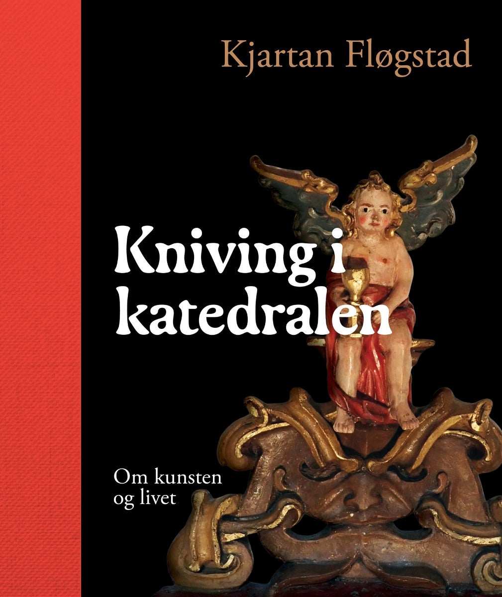 Kniving i katedralen - Om kunsten og livet
