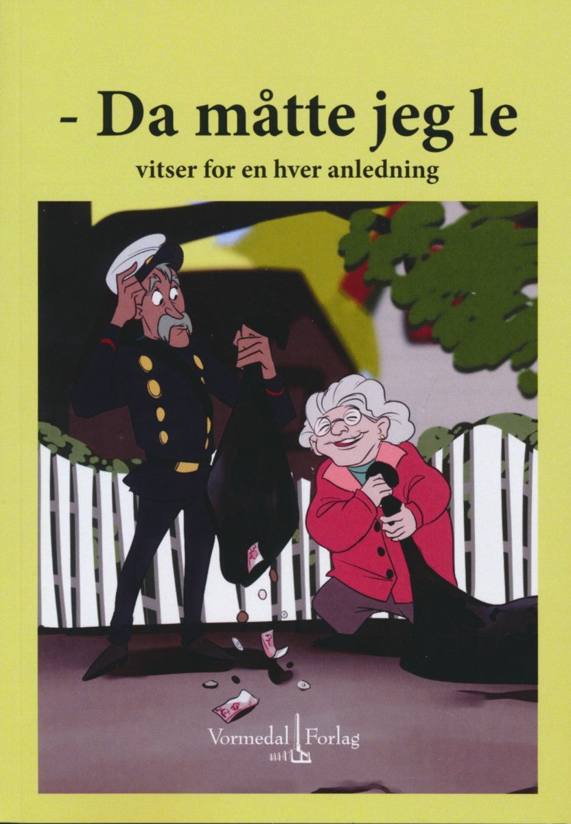 Da måtte jeg le - vitser for en hver anledning