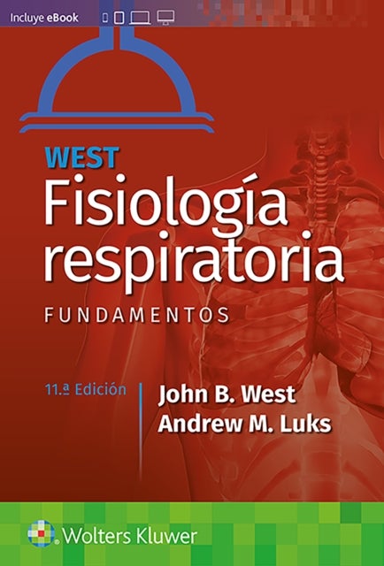 Bilde av West. Fisiologia Respiratoria. Fundamentos Av John B. Md Phd Dsc Frcp Fracp West, Andrew M. Luks