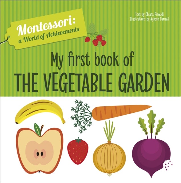 Bilde av My First Book Of The Vegetable Garden Av Chiara Piroddi