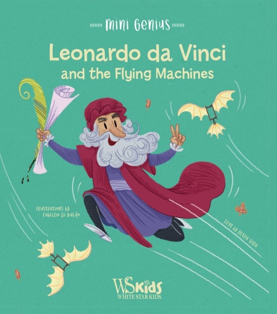Bilde av Leonardo Da Vinci And The Flying Machines Av Altea Villa
