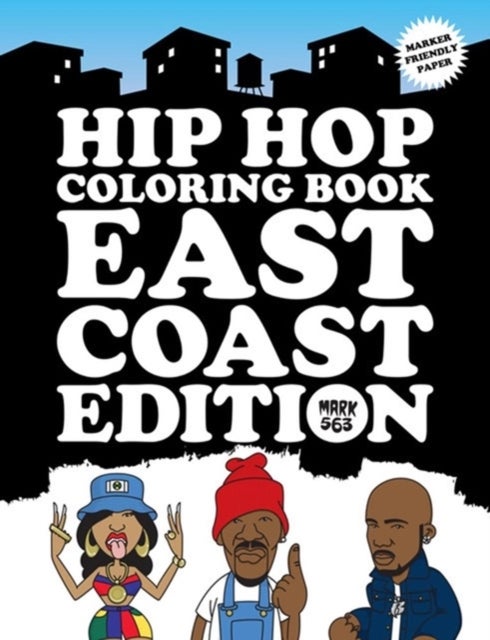 Bilde av Hip Hop Coloring Book East Coast Edition Av Mark 563