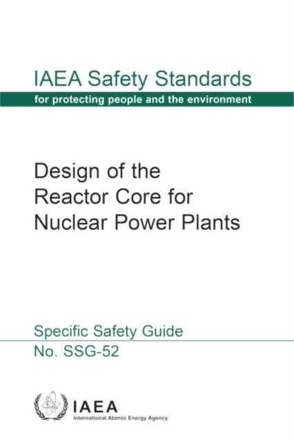 Bilde av Design Of The Reactor Core For Nuclear Power Plants Av Iaea