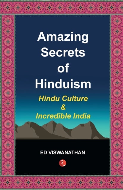 Bilde av Amazing Secrets Of Hinduism Av Ed Viswanathan