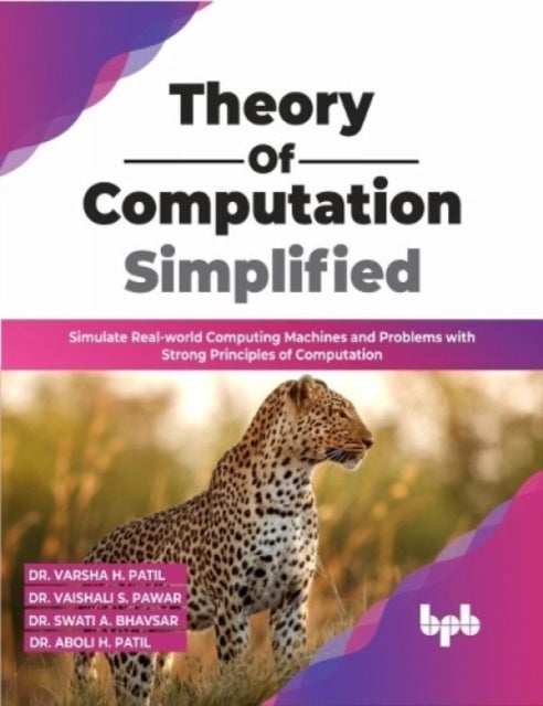 Bilde av Theory Of Computation Simplified Av Dr. Varsha H. Patil Dr. Vaishali S. Pawar
