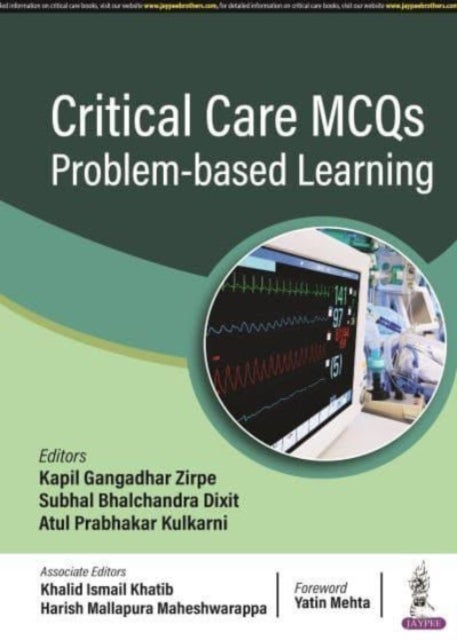 Bilde av Critical Care Mcqs: Problem-based Learning Av Kapil Gangadhar Zipre, Subhal Bhalchandra Dixit, Atul Prabhakar Kulkarni