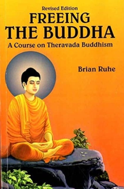 Bilde av A Course On Theravada Buddhism Av Brian Ruhe