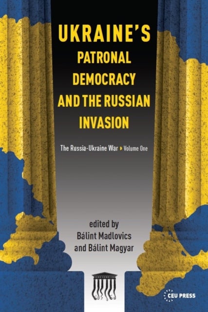 Bilde av Ukraine&#039;s Patronal Democracy And The Russian Invasion