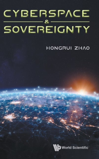 Bilde av Cyberspace &amp; Sovereignty Av Hongrui (harbin Inst Of Technology China) Zhao