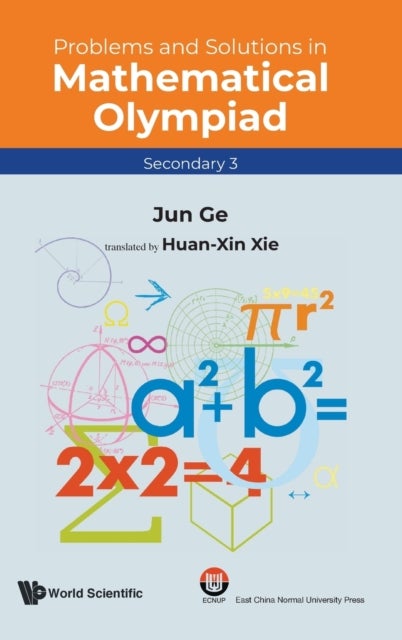 Bilde av Problems And Solutions In Mathematical Olympiad (secondary 3) Av Jun Ge
