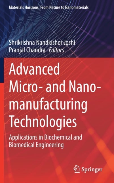 Bilde av Advanced Micro- And Nano-manufacturing Technologies