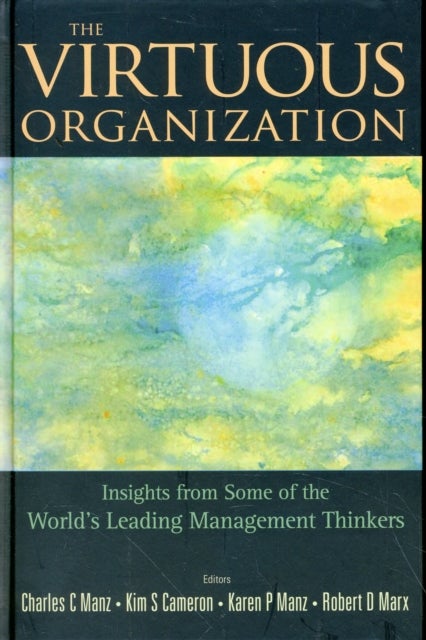 Bilde av Virtuous Organization, The: Insights From Some Of The World&#039;s Leading Management Thinkers