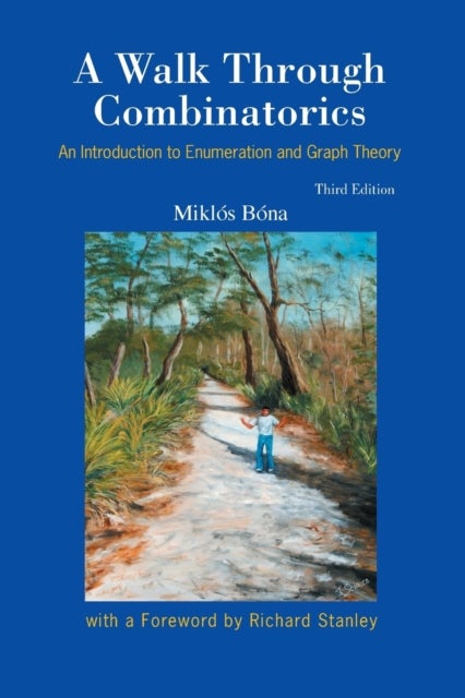 Bilde av Walk Through Combinatorics, A: An Introduction To Enumeration And Graph Theory (third Edition) Av Miklos (univ Of Florida Usa) Bona