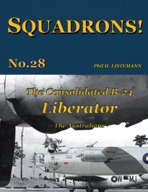 Bilde av The Consolidated B-24 Liberator Av H Listemann