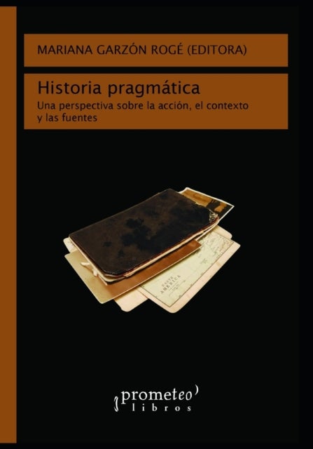 Bilde av Historia Pragmatica Av Mariana Garzon Roge